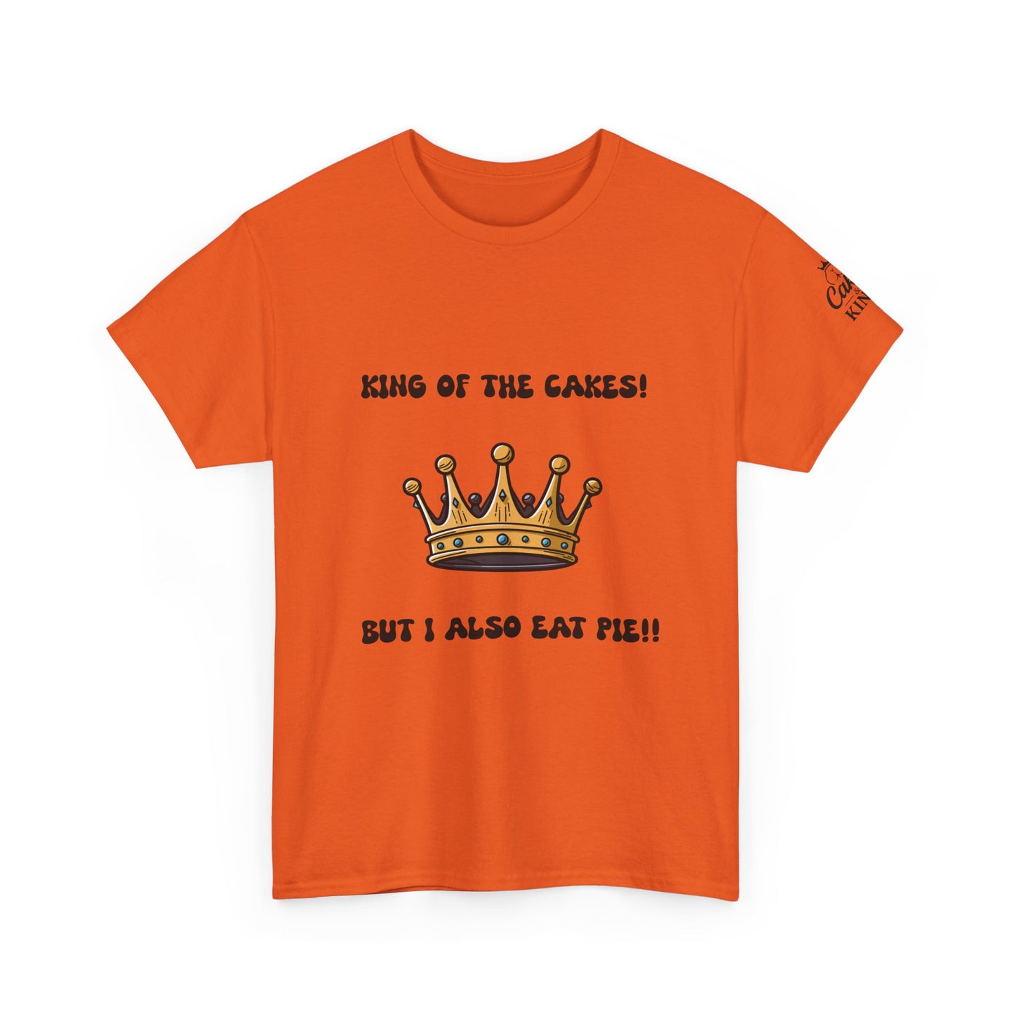 King of the Cakes Unisex Heavy Cotton Tee, Funny Birthday Shirt, Cake Lover Gift, Dessert Humor Tee, Celebration Apparel, Kitchen Humor Top