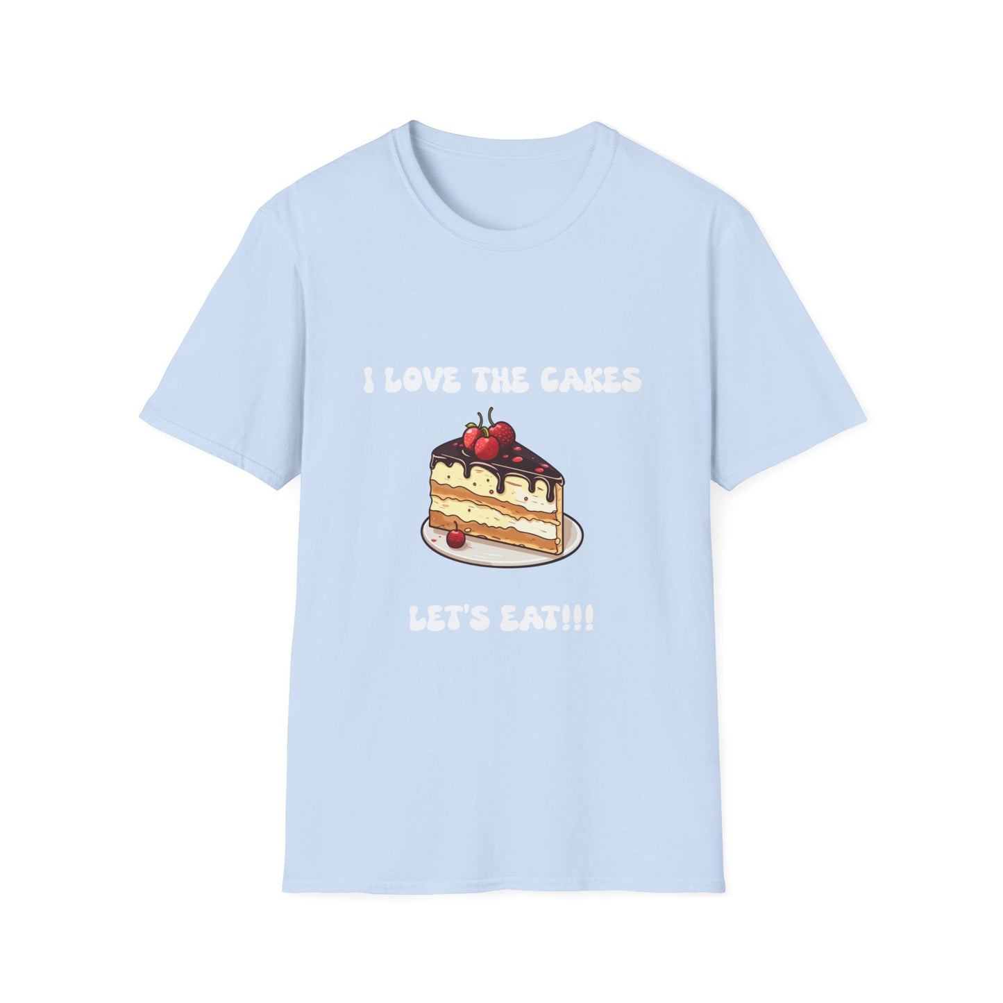 Cake Lovers' Unisex T-Shirt, I Love the Cakes Tee, Dessert Lover Gift, Birthday Celebration Apparel, Gift for Foodies, Sweet Treats Shirt