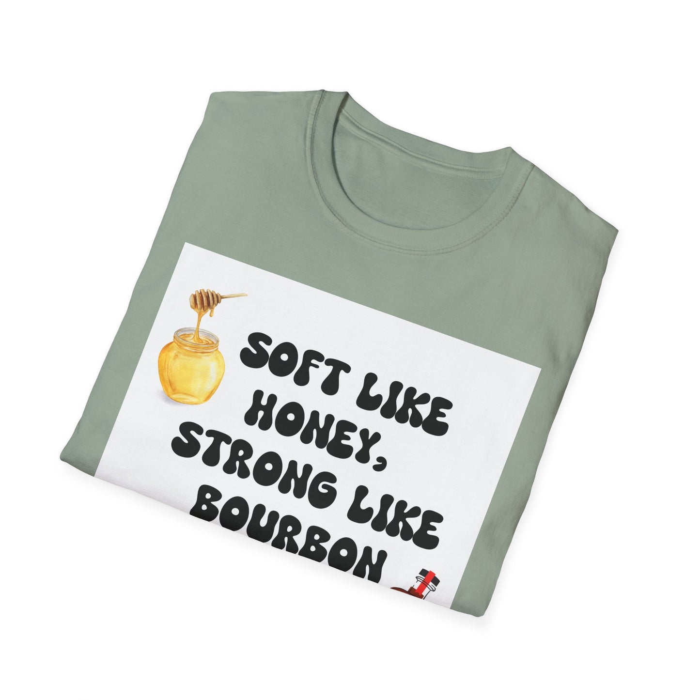 Soft Like Honey, Strong Like Bourbon Unisex T-Shirt, Funny Gift, Casual Wear, Bourbon Lover Tee, Birthday Gift, Unisex Graphic Tee