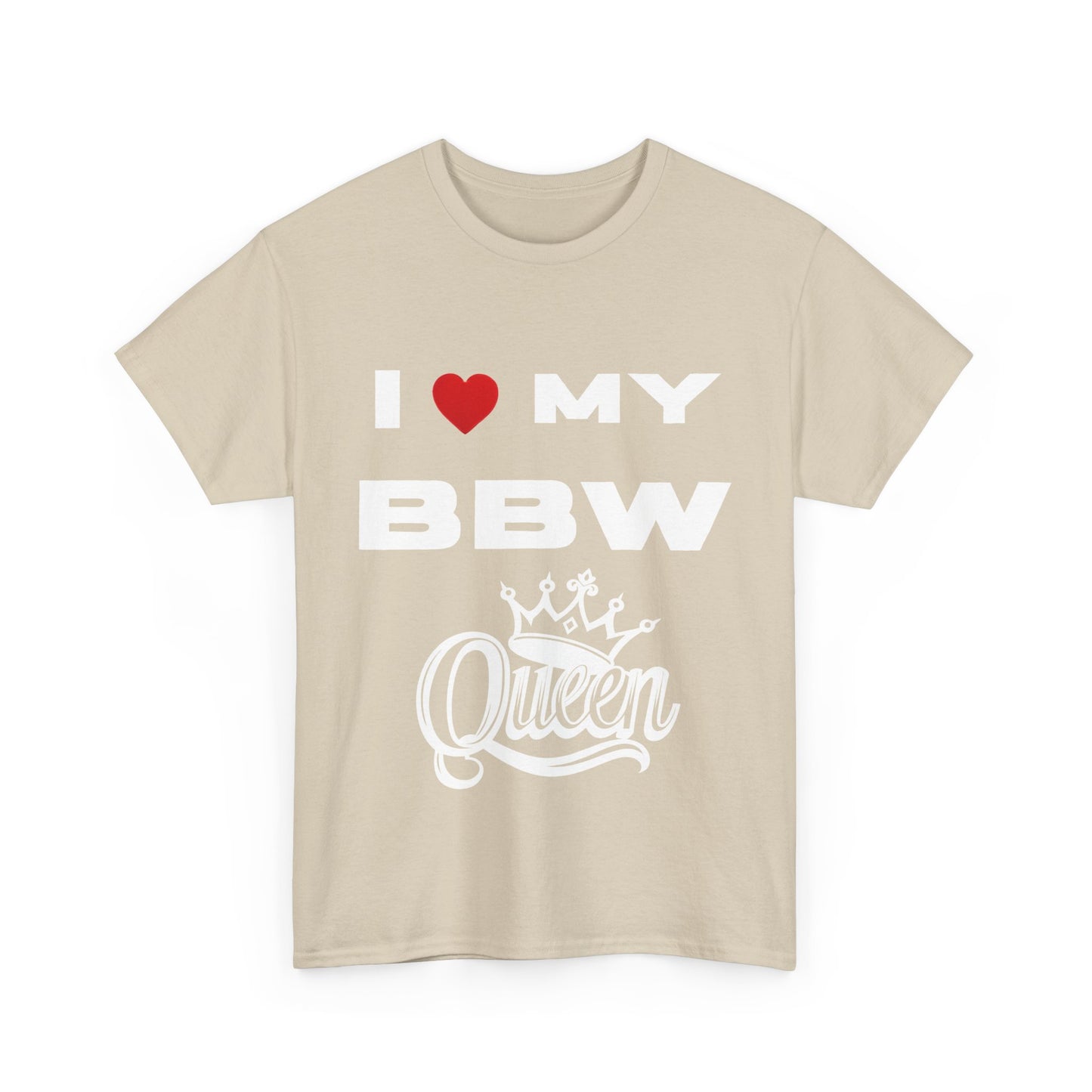 I Love My BBW Queen Unisex Heavy Cotton Tee | Plus Size Apparel, Gift for Her, Birthday Shirt, Casual Wear, Body Positivity Tee
