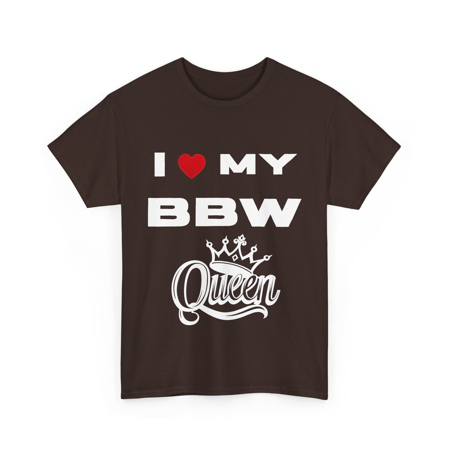 I Love My BBW Queen Unisex Heavy Cotton Tee | Plus Size Apparel, Gift for Her, Birthday Shirt, Casual Wear, Body Positivity Tee