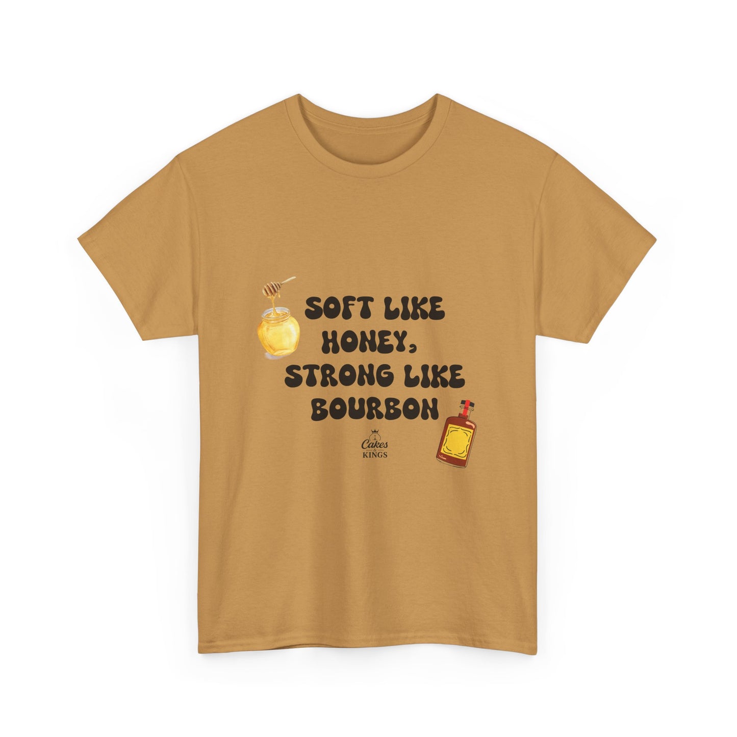 Soft Like Honey, Strong Like Bourbon Tee - Unisex Cotton T-Shirt, Casual Wear, Gift for Friends, Birthday, Unique Quote Shirt
